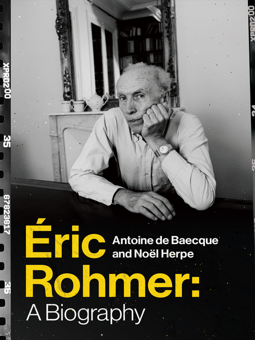Title details for Éric Rohmer by Antoine de Baecque - Available